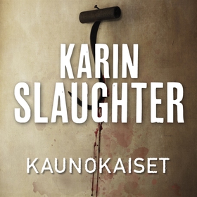 Kaunokaiset (ljudbok) av Karin Slaughter