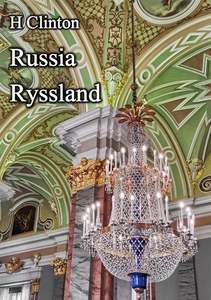 Russia, Ryssland (e-bok) av H Clinton