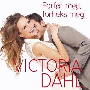 Forfør meg, forheks meg! (ljudbok) av Victoria