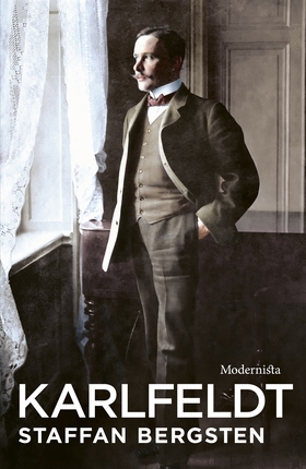 Karlfeldt (e-bok) av Staffan Bergsten