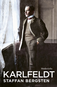 Karlfeldt (e-bok) av Staffan Bergsten