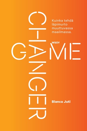 Game Changer (e-bok) av Bianca Juti, Blanca Jut