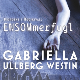 Ensommerfugl (ljudbok) av Gabriella Ullberg Wes