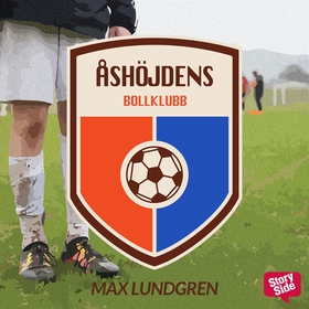 Åshöjdens bollklubb (ljudbok) av Max Lundgren