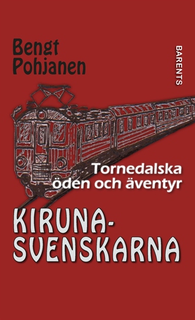 Kirunasvenskarna (e-bok) av Bengt Pohjanen