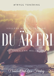 Du är fri - Vägledd mental träning -TONÅRING (l