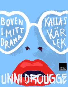 Boven i mitt drama kallas kärlek (e-bok) av Unn