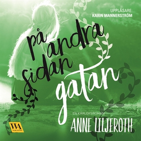 På andra sidan gatan (ljudbok) av Anne Liljerot