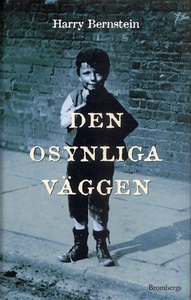 Den osynliga väggen (e-bok) av Harry Bernstein