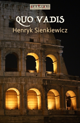 Quo Vadis (e-bok) av Henryk Sienkiewicz
