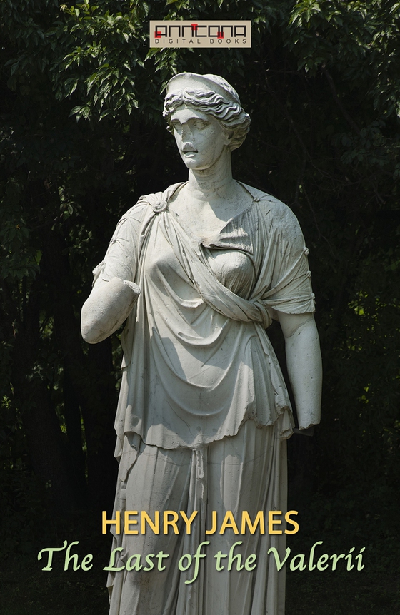 The Last of the Valerii (e-bok) av Henry James