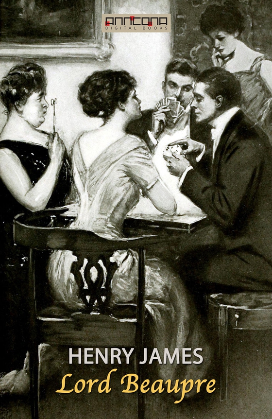 Lord Beaupre (e-bok) av Henry James