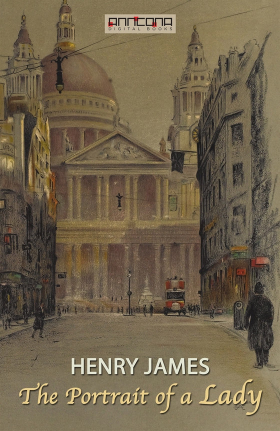 The Portrait of a Lady (e-bok) av Henry James