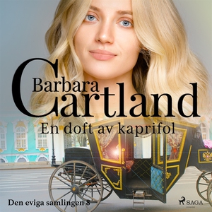 En doft av kaprifol (ljudbok) av Barbara Cartla