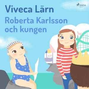 Roberta Karlsson och kungen (ljudbok) av Viveca