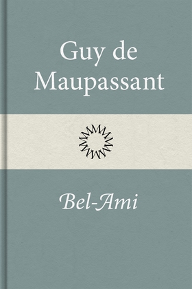 Bel-Ami (e-bok) av Guy de Maupassant