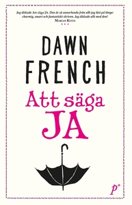 Att säga ja (e-bok) av Dawn French