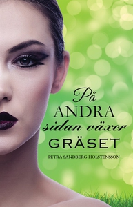 På andra sidan växer gräset (e-bok) av Petra Sa