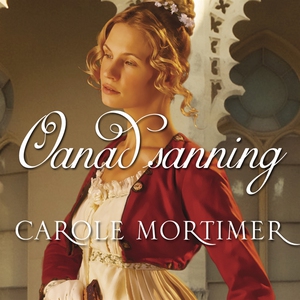 Oanad sanning (ljudbok) av Carole Mortimer