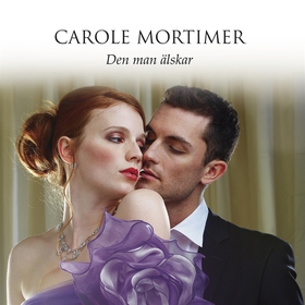 Den man älskar (ljudbok) av Carole Mortimer