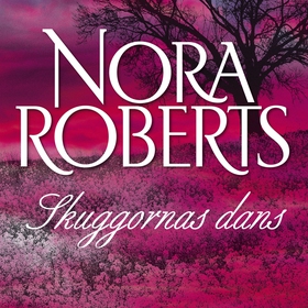 Skuggornas dans (ljudbok) av Nora Roberts