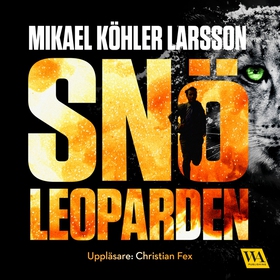 Snöleoparden (ljudbok) av Mikael Köhler Larsson
