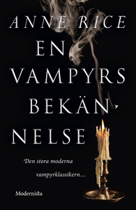 En vampyrs bekännelse (e-bok) av Anne Rice
