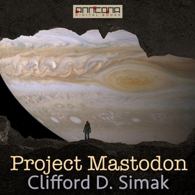 Project Mastodon (ljudbok) av Clifford D. Simak