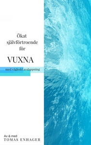 Avslappning och självförtroende för vuxna (ljud