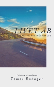 Livet AB - Av Tomas Enhager (ljudbok) av Tomas
