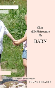 Självförtroende och avslappning för barn (ljudb
