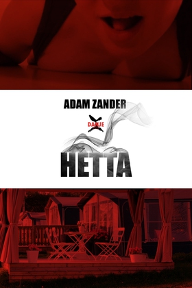 Hetta (e-bok) av Adam Zander