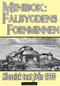 Falbygdens fornminnen – Återutgivning av text f