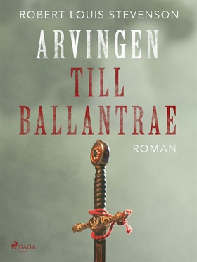 Arvingen till Ballantrae (e-bok) av Robert Loui