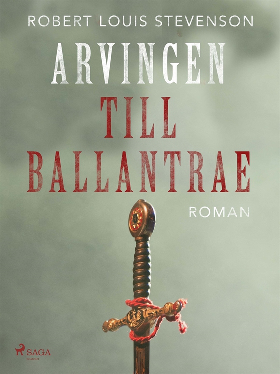 Arvingen till Ballantrae (e-bok) av Robert Louis Stevenson