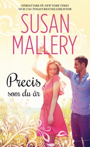 Precis som du är (e-bok) av Susan Mallery