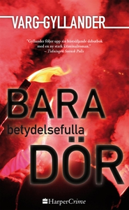 Bara betydelsefulla dör (e-bok) av Varg Gylland