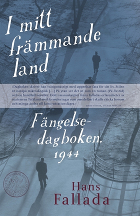 I mitt främmande land : fängelsedagboken 1944 (