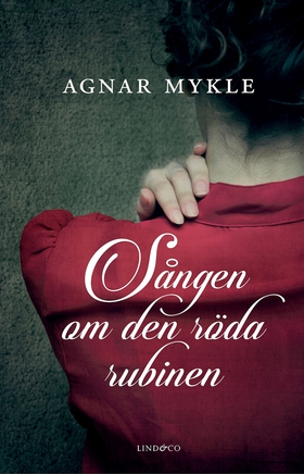 Sången om den röda rubinen (e-bok) av Agnar Myk