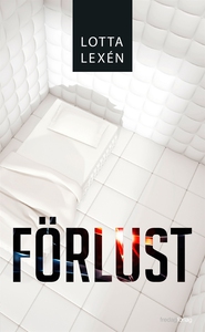 Förlust (e-bok) av Lotta Lexén