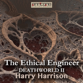 The Ethical Engineer (Deathworld II) (ljudbok) 