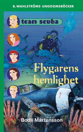 Team Scuba 5 - Flygarens hemlighet (e-bok) av B