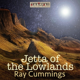 Jetta of the Lowlands (ljudbok) av Ray Cummings