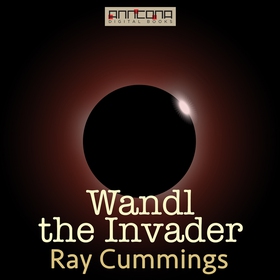 Wandl the Invader (ljudbok) av Ray Cummings