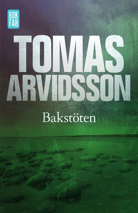 Bakstöten (e-bok) av Tomas Arvidsson