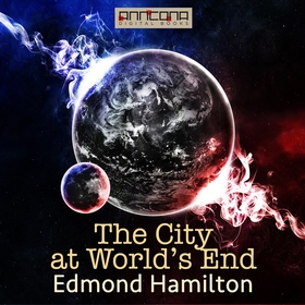 The City at World's End (ljudbok) av Edmond Ham