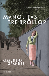 Manolitas tre bröllop (e-bok) av Almudena Grand