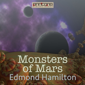 Monsters of Mars (ljudbok) av Edmond Hamilton