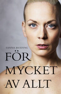 För mycket av allt (e-bok) av Sanna Bråding