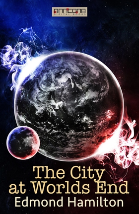 The City at World’s End (e-bok) av Edmond Hamil